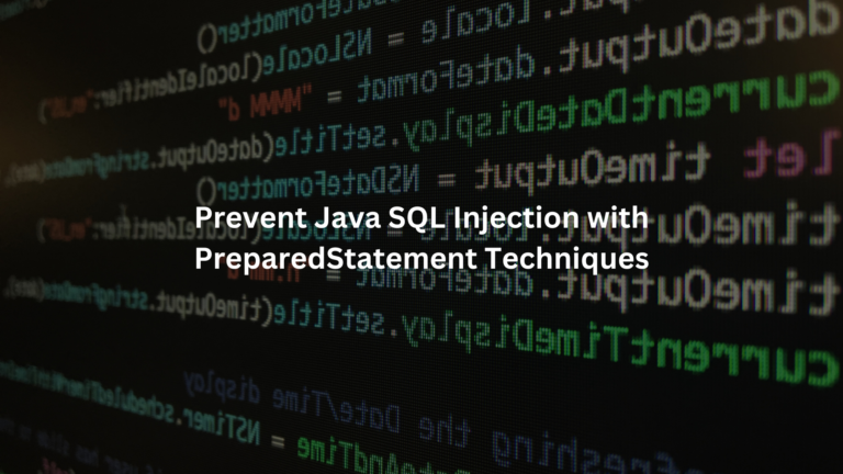 Prevent Java SQL Injection PreparedStatement