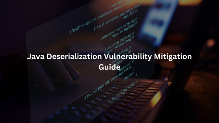 Java Deserialization Vulnerability Mitigation