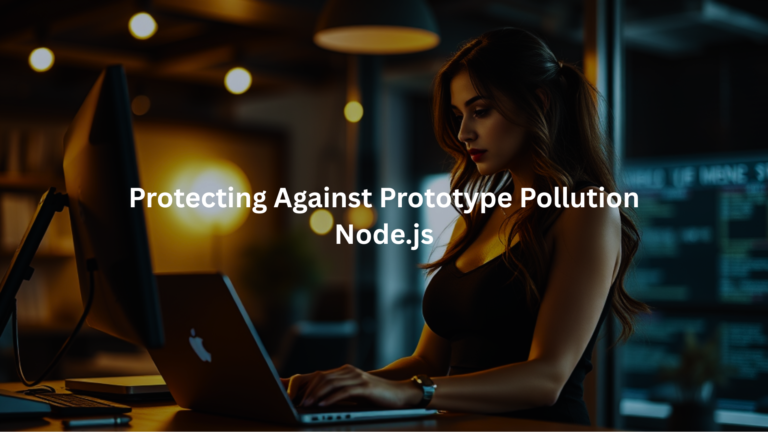 Protecting Against Prototype Pollution Node.js
