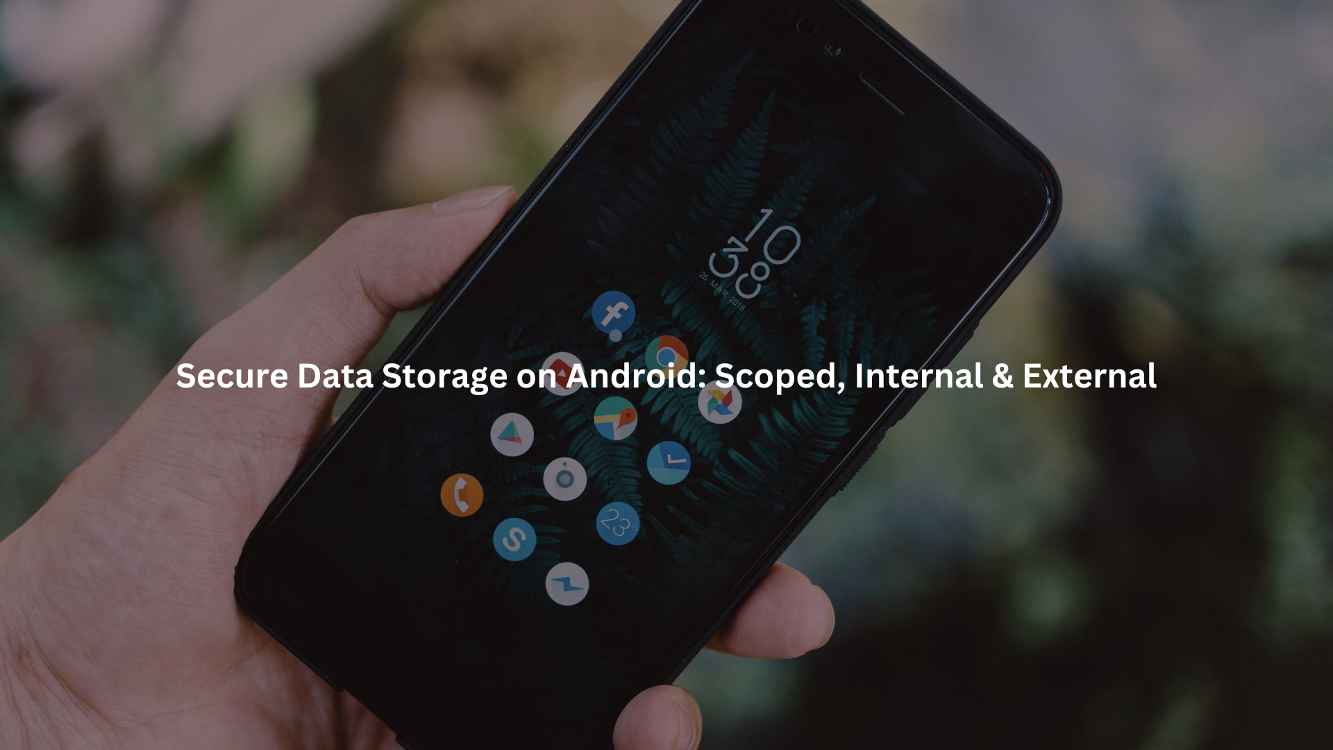 secure data storage android internal external scoped storage
