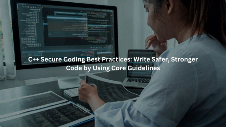 c++ secure coding best practices core guidelines