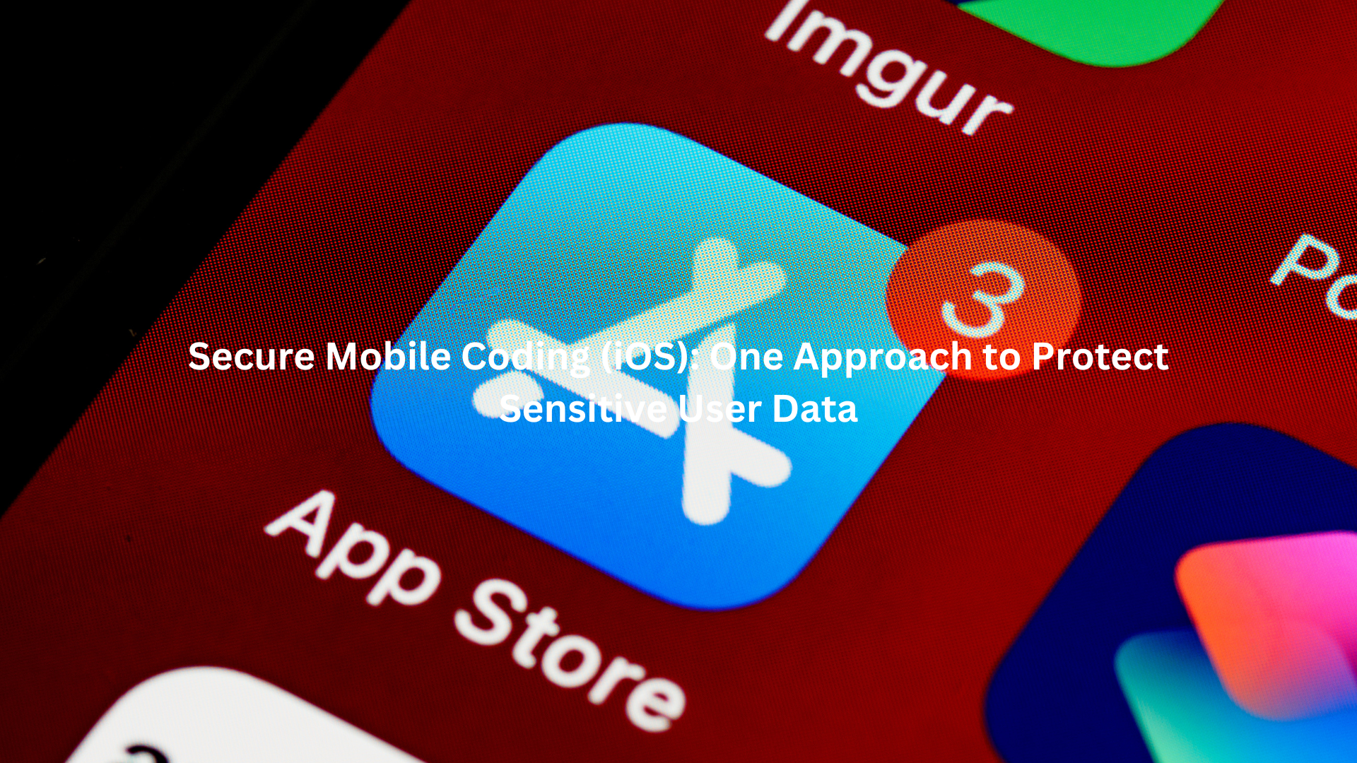 Secure Mobile Coding (iOS)