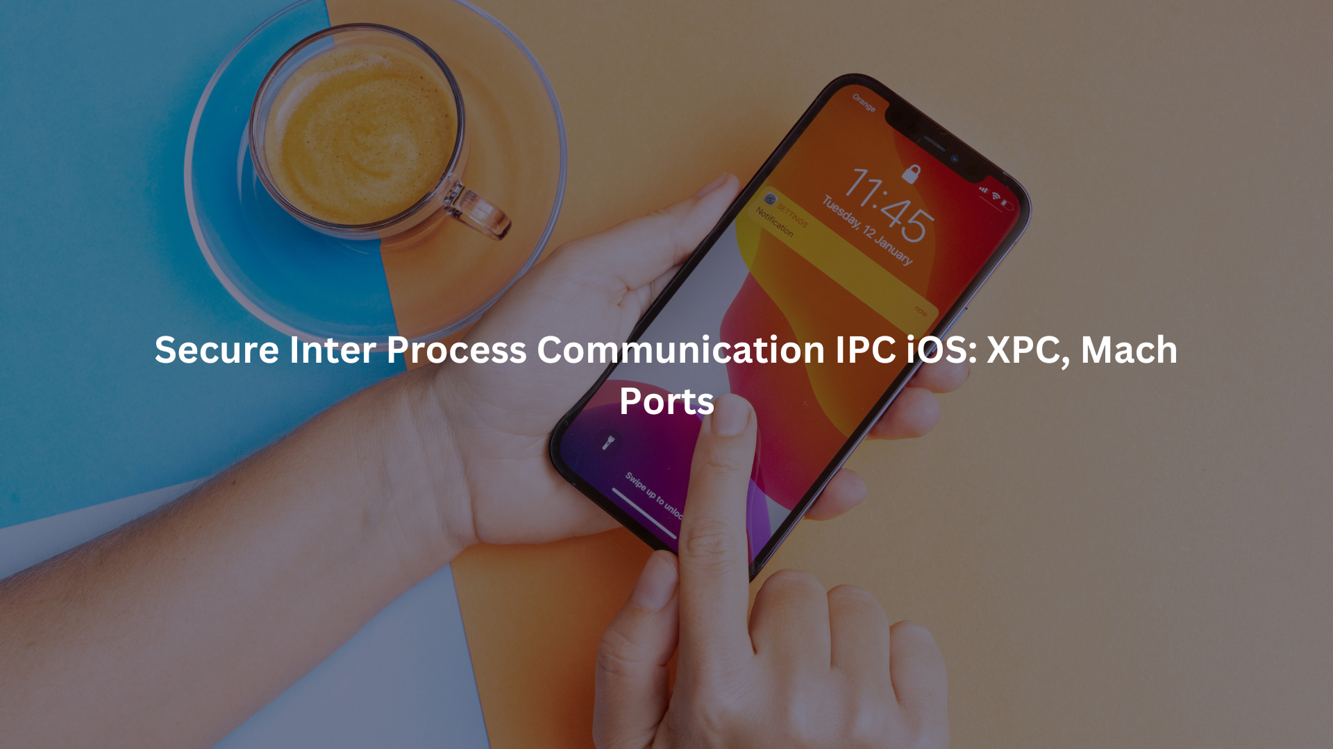 secure inter process communication ipc ios xpc mach ports