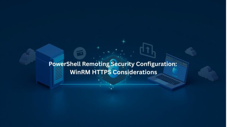 Secure PowerShell Remoting with WinRM HTTPS