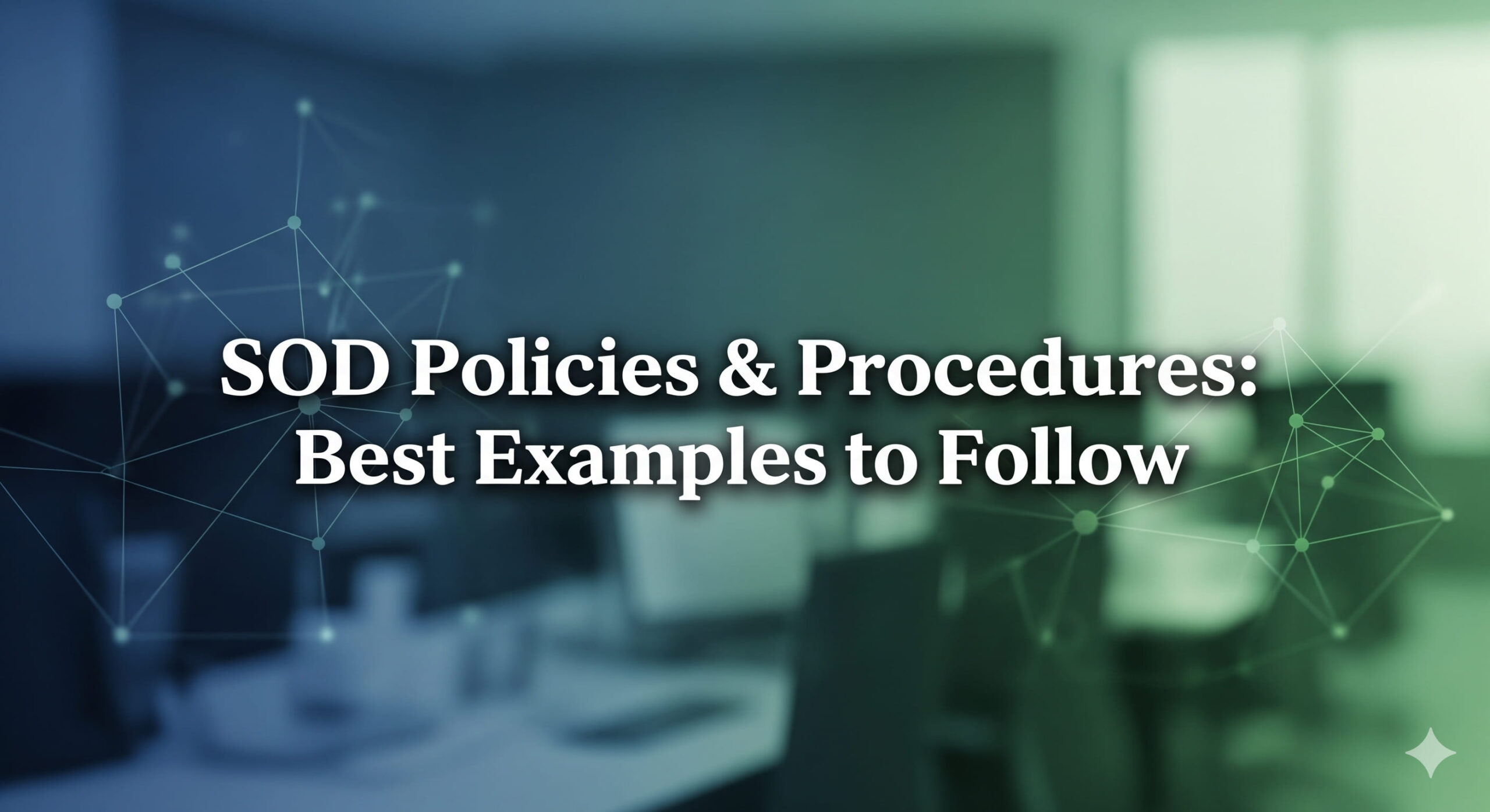 Banner with the text “SOD Policies & Procedures: Best Examples to Follow” over a blurred office background.